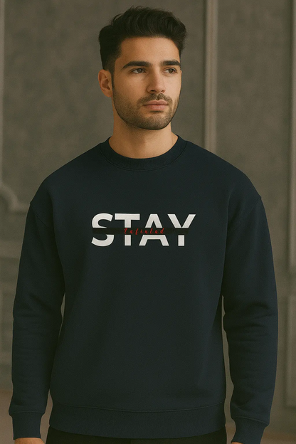Stay Sweatshirt My Store